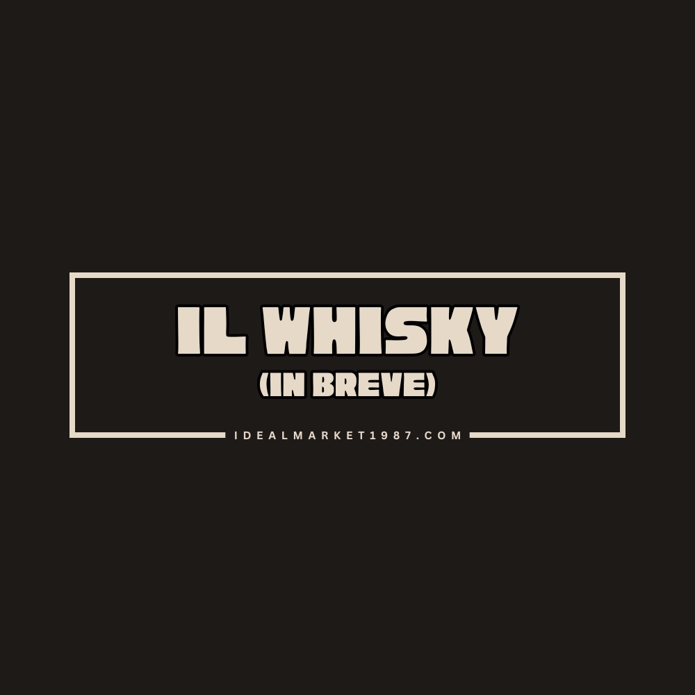 Scritta “Il Whisky (in breve)” su sfondo scuro per contenuto dedicato al distillato